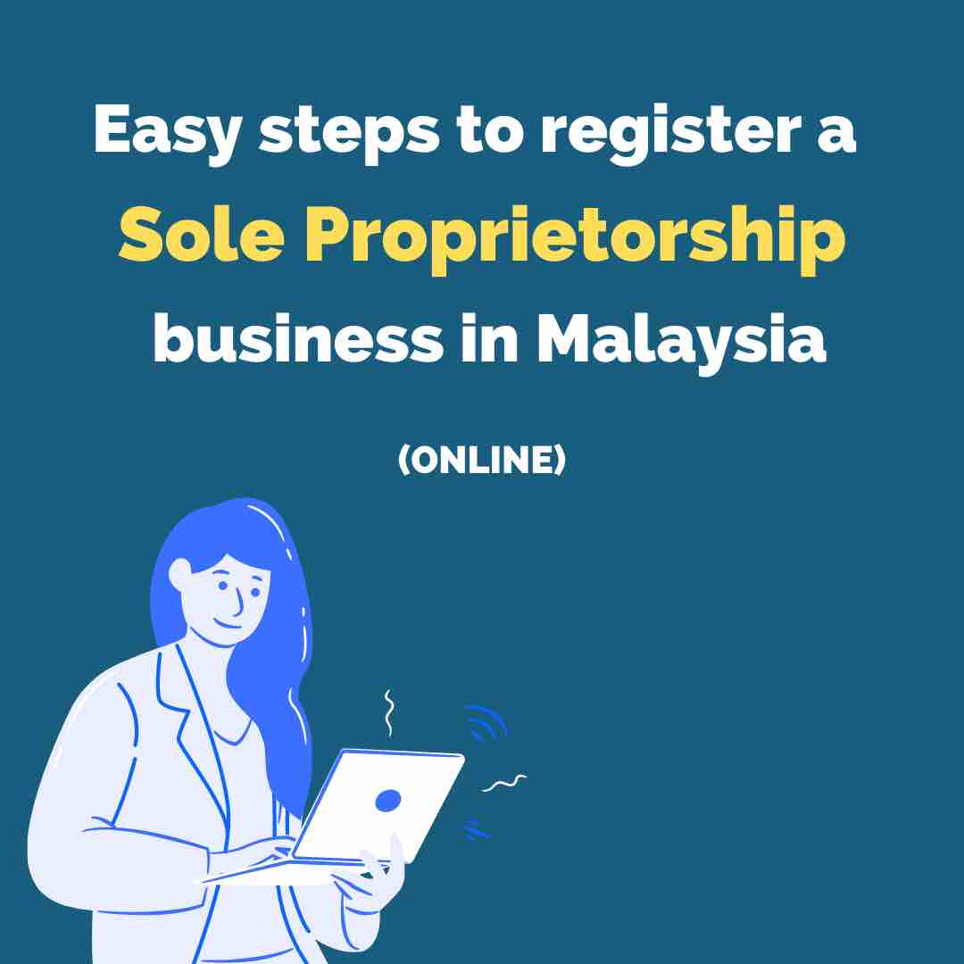 Easy steps to register a sole proprietorship business in Malaysia